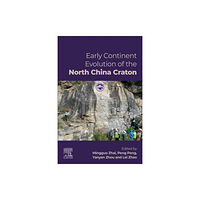 Elsevier - Health Sciences Division Early Continent Evolution of the North China Craton (häftad, eng)