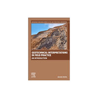 Elsevier - Health Sciences Division Geotechnical Interpretations in Field Practice (häftad, eng)