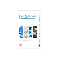 Elsevier - Health Sciences Division Smart Textiles from Natural Resources (häftad, eng)