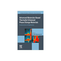 Elsevier - Health Sciences Division Advanced Materials based Thermally Enhanced Phase Change Materials (häftad, eng)