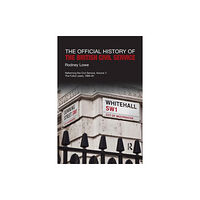 Taylor & francis ltd The Official History of the British Civil Service (häftad, eng)