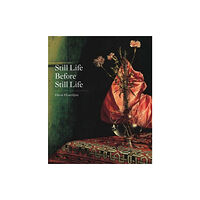 Yale university press Still Life Before Still Life (inbunden, eng)