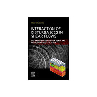 Elsevier - Health Sciences Division Interaction of Disturbances in Shear Flows (häftad, eng)