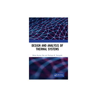 Taylor & francis ltd Design and Analysis of Thermal Systems (inbunden, eng)