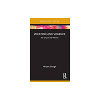 Taylor & francis ltd Vocation and Violence (häftad, eng)