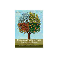 Taylor & francis ltd Managing Public Services - Implementing Changes (häftad, eng)