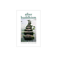 Yale university press After Buddhism (häftad, eng)