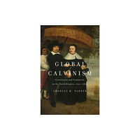 Yale university press Global Calvinism (inbunden, eng)