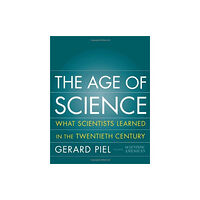 Basic Books The Age Of Science (inbunden, eng)