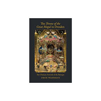 Yale university press The Throne of the Great Mogul in Dresden (inbunden, eng)