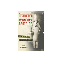 Basic Books Destruction Was My Beatrice (inbunden, eng)