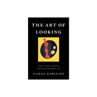 Basic Books The Art of Looking (inbunden, eng)