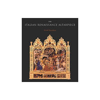 Yale university press The Italian Renaissance Altarpiece (inbunden, eng)