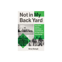 Yale university press Not in My Backyard (inbunden, eng)