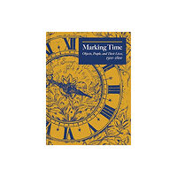 Yale university press Marking Time (inbunden, eng)