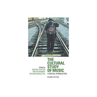 Taylor & francis ltd The Cultural Study of Music (häftad, eng)