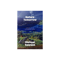 Yale university press The Nature of Tomorrow (inbunden, eng)