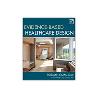 John Wiley & Sons Inc Evidence-Based Healthcare Design (inbunden, eng)