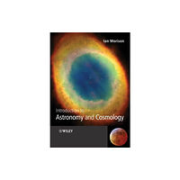 John Wiley & Sons Inc Introduction to Astronomy and Cosmology (häftad, eng)