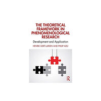 Taylor & francis ltd The Theoretical Framework in Phenomenological Research (häftad, eng)