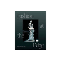 Yale university press Fashion at the Edge (häftad, eng)