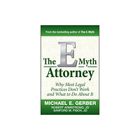 John Wiley & Sons Inc The E-Myth Attorney (inbunden, eng)