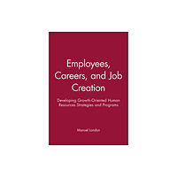 John Wiley & Sons Inc Employees, Careers, and Job Creation (häftad, eng)