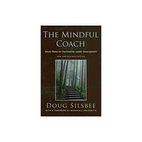 John Wiley & Sons Inc The Mindful Coach (inbunden, eng)