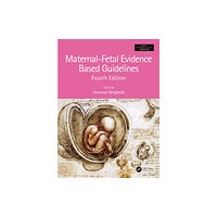 Taylor & francis ltd Maternal-Fetal Evidence Based Guidelines (inbunden, eng)