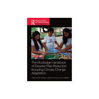 Taylor & francis ltd The Routledge Handbook of Disaster Risk Reduction Including Climate Change Adaptation (häftad, eng)