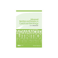 John Wiley And Sons Ltd Advanced Nutrition and Dietetics in Gastroenterology (häftad, eng)