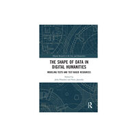 Taylor & francis ltd The Shape of Data in Digital Humanities (häftad, eng)