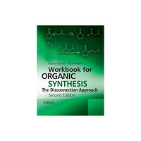 John Wiley & Sons Inc Workbook for Organic Synthesis: The Disconnection Approach (häftad, eng)