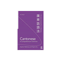 Taylor & francis ltd Cantonese: A Comprehensive Grammar (häftad, eng)