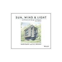 John Wiley & Sons Inc Sun, Wind, and Light: Architectural Design Strategies (häftad, eng)