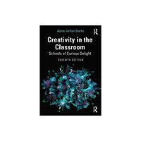 Taylor & francis ltd Creativity in the Classroom (häftad, eng)