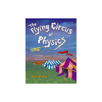 John Wiley & Sons Inc The Flying Circus of Physics (häftad, eng)