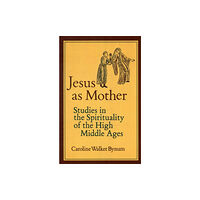University of california press Jesus as Mother (häftad, eng)