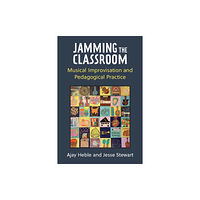 The University of Michigan Press Jamming the Classroom (häftad, eng)