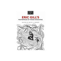 Dover publications inc. Eric Gill's Masterpieces of Wood Engraving (häftad, eng)