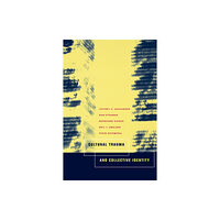 University of california press Cultural Trauma and Collective Identity (häftad, eng)