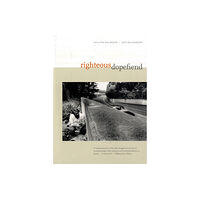 University of california press Righteous Dopefiend (häftad, eng)