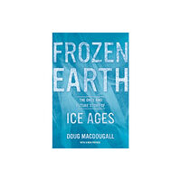 University of california press Frozen Earth (häftad, eng)