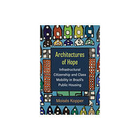 The University of Michigan Press Architectures of Hope (inbunden, eng)