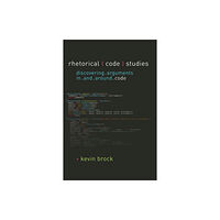 The University of Michigan Press Rhetorical Code Studies (inbunden, eng)