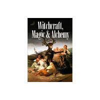 Dover publications inc. Witchcraft, Magic and Alchemy (häftad, eng)