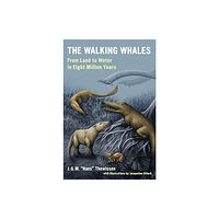 University of california press The Walking Whales (häftad, eng)