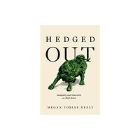 University of california press Hedged Out (inbunden, eng)