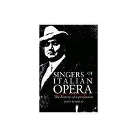 Cambridge University Press Singers of Italian Opera (häftad, eng)