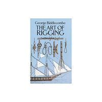 Dover publications inc. The Art of Rigging (häftad, eng)